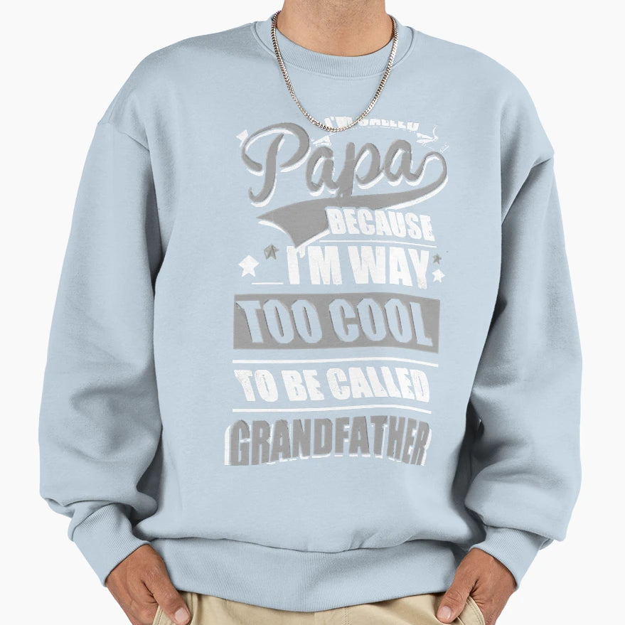 Papa Sweatshirt - Minimalist Print Unisex - T-Shirt, Sweatshirt, Hoodie