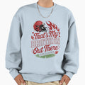 Thats My Brother Out There Football Sweatshirt - Graphic Print for Adults - T-Shirt, Sweatshirt, Hoodie