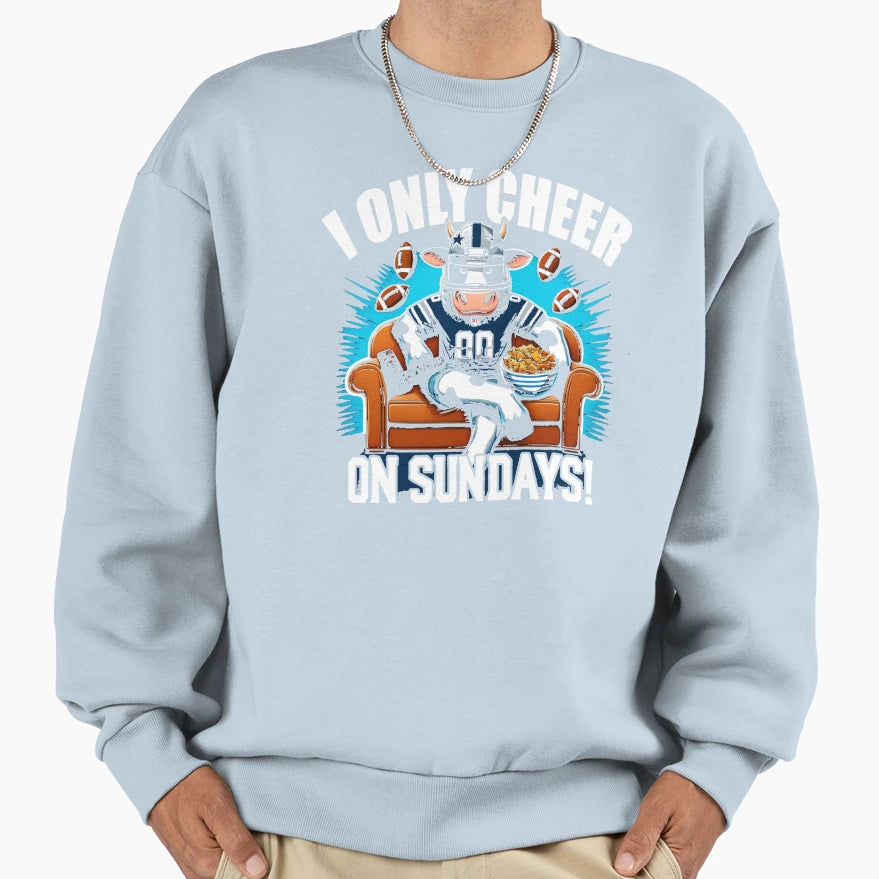 Funny Dallas Sundays Football Cheer Sweatshirt - Fun Novelty Design Unisex - T-Shirt, Sweatshirt, Hoodie