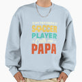 My Favorite Soccer Player Calls Me Sweatshirt - Streetwear Style for Adults - T-Shirt, Sweatshirt, Hoodie