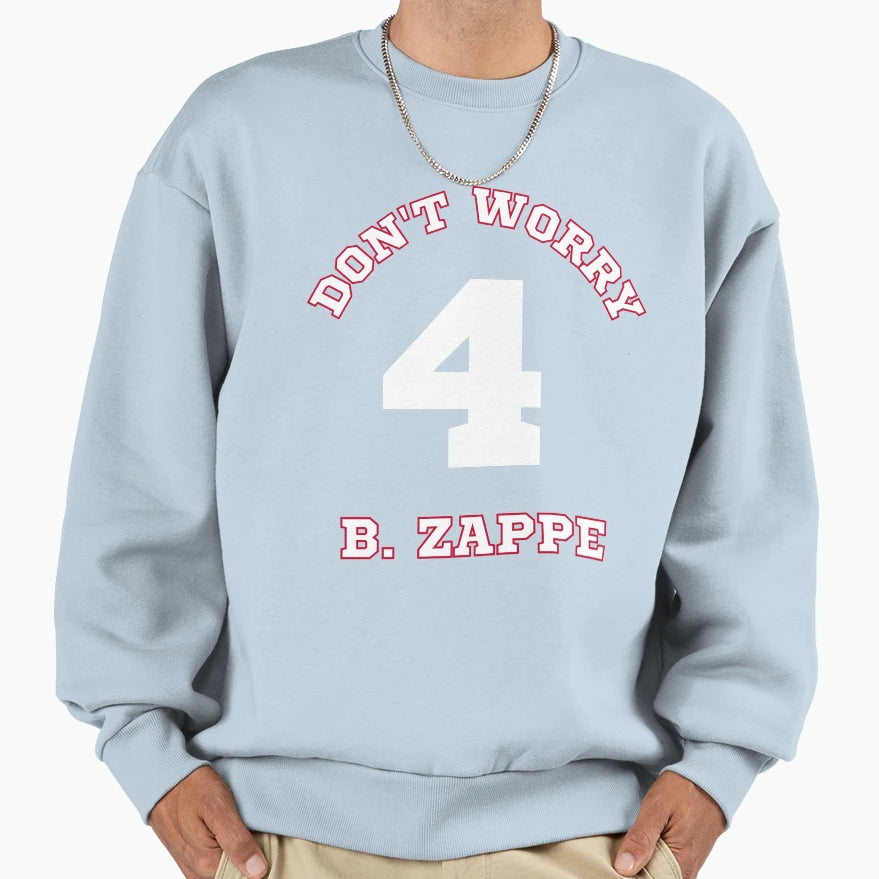 Dont Worry Be Zappe Sweatshirt - Custom Art Print for Adults - T-Shirt, Sweatshirt, Hoodie