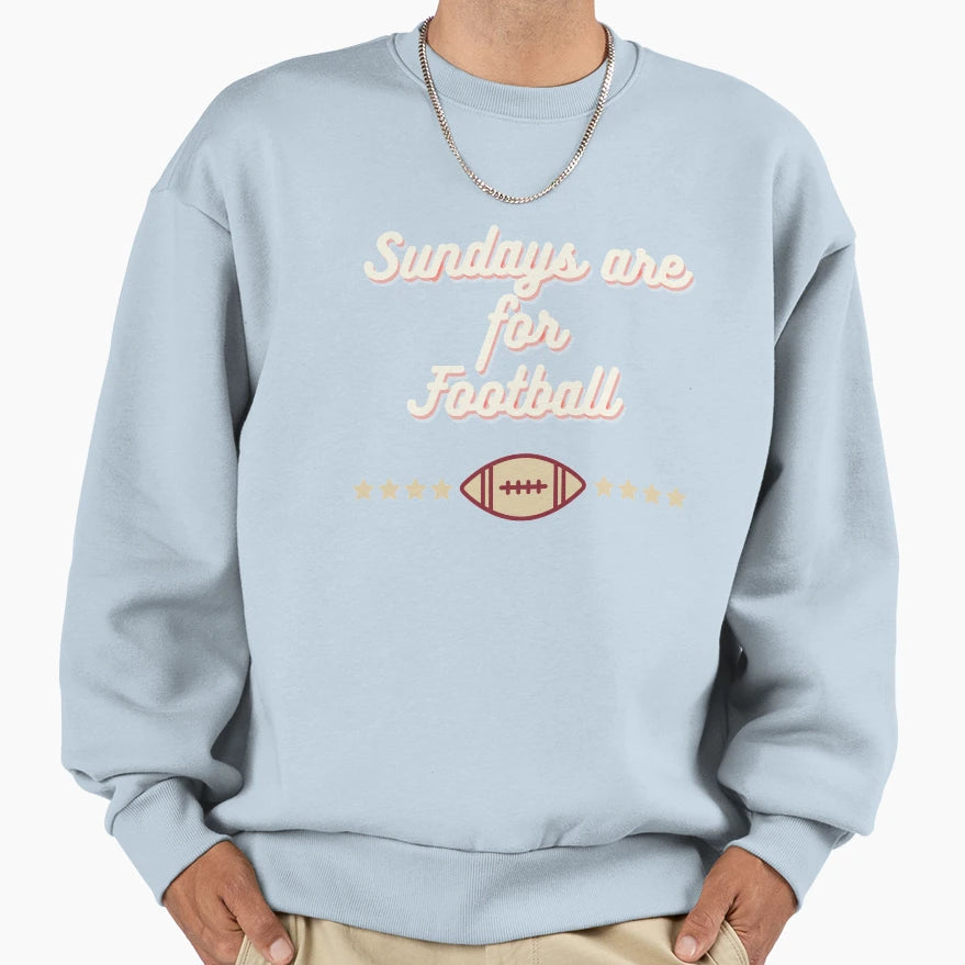 Sundays Are Football Sweatshirt - Fun Novelty Design for Adults - T-Shirt, Sweatshirt, Hoodie