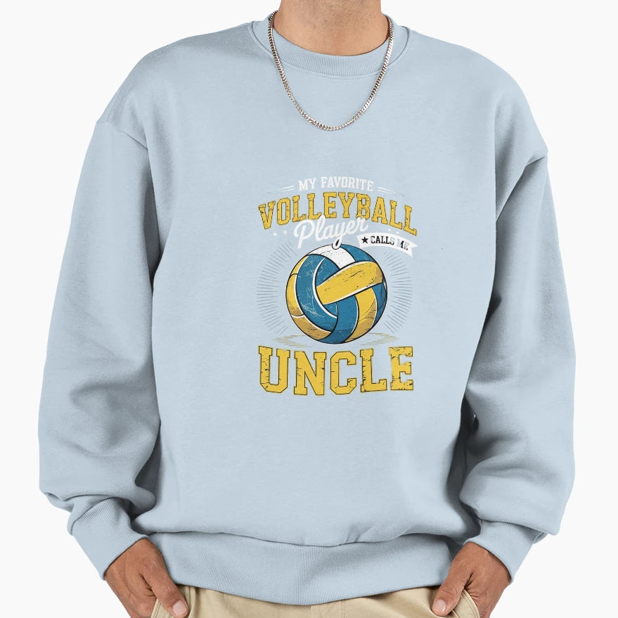 My Favorite Volleyball Player Calls Sweatshirt - Graphic Print Men Women - T-Shirt, Sweatshirt, Hoodie