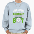Soccer Grandma Birthday Party Sweatshirt - Casual Everyday Wear Men Women - T-Shirt, Sweatshirt, Hoodie
