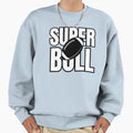 Super Boll Sweatshirt - Graphic Print Unisex - T-Shirt, Sweatshirt, Hoodie