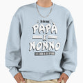 I Have Two Names Papa And Sweatshirt - Casual Everyday Wear for Adults - T-Shirt, Sweatshirt, Hoodie