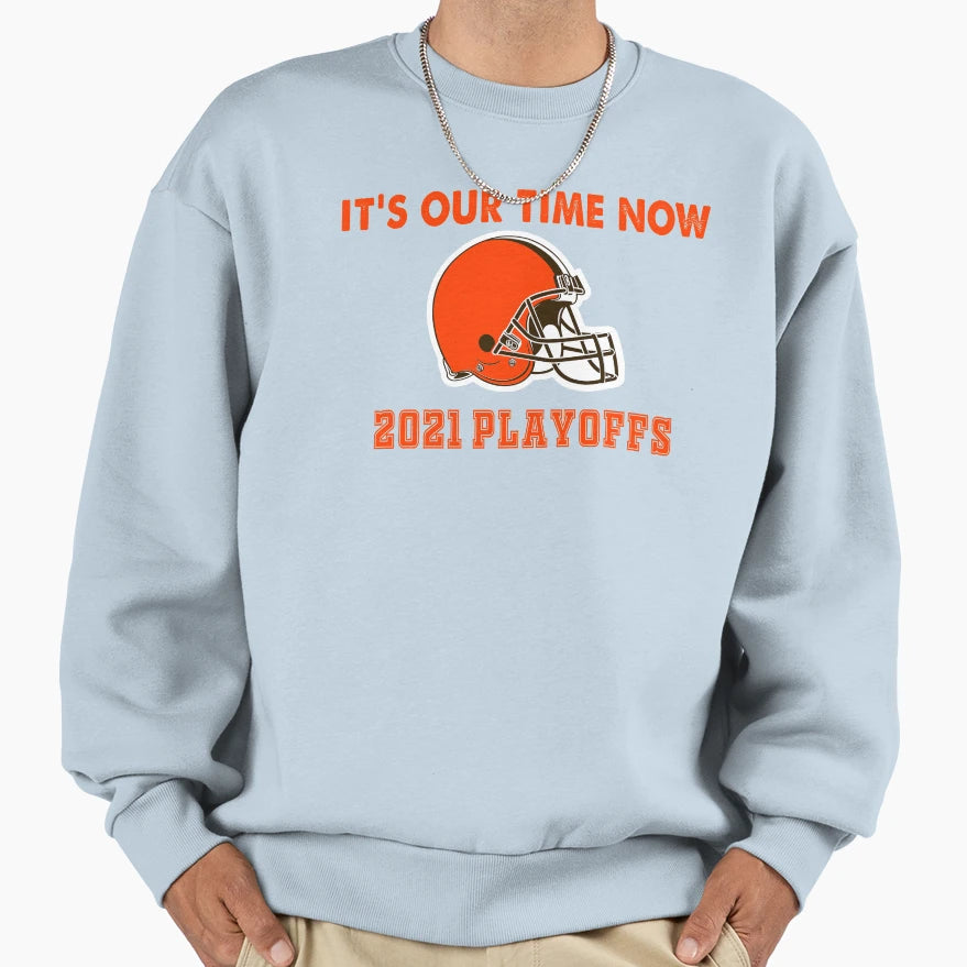 Its Our Time Now 2021 Playoffs Sweatshirt - Trendy Graphic for Adults - T-Shirt, Sweatshirt, Hoodie