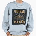 Football Is My Religion Soccer Fan T-Shirt - Unique Graphic for Adults - T-Shirt, Sweatshirt, Hoodie