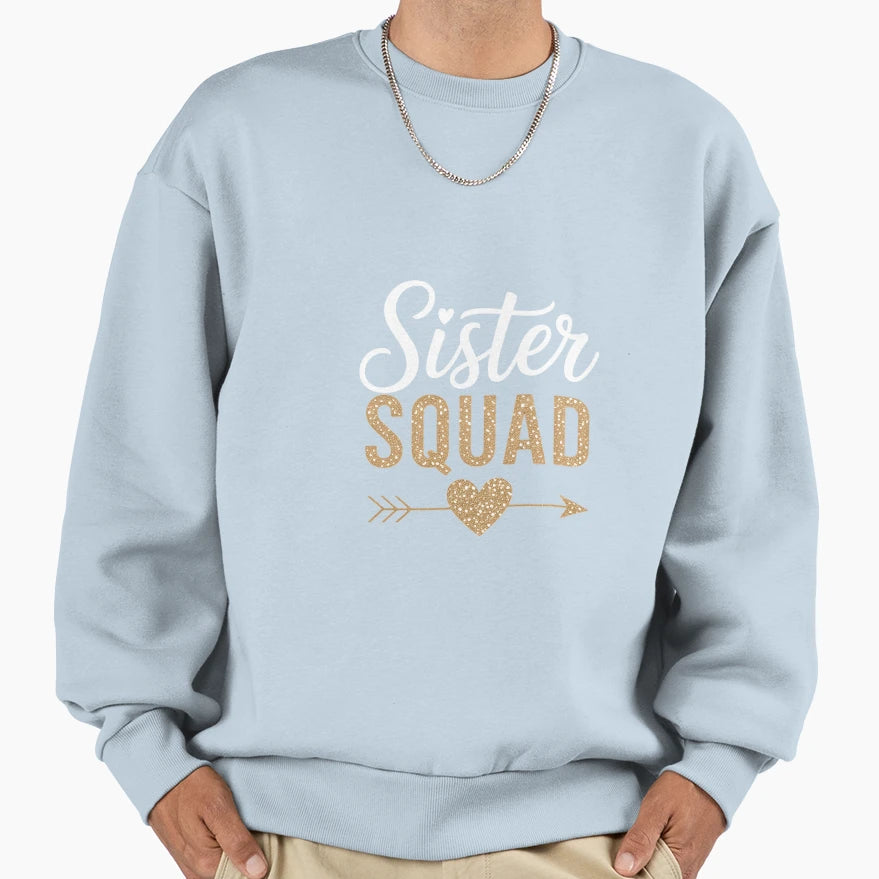 Sister Squad Family Matching Party Sweatshirt - Minimalist Print Men Women - T-Shirt, Sweatshirt, Hoodie