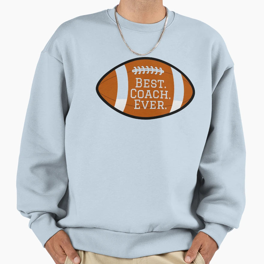 Best Football Coach Sweatshirt - Unique Graphic Unisex - T-Shirt, Sweatshirt, Hoodie
