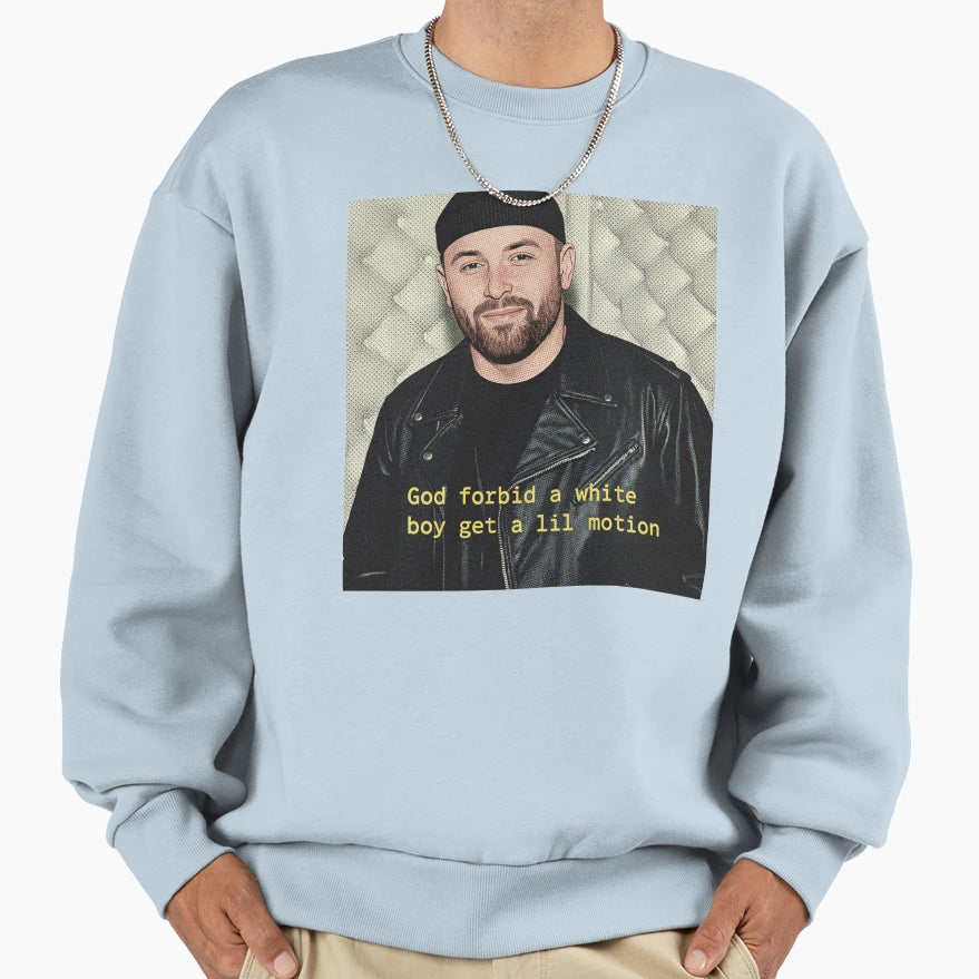 Baker Mayfield God Forbid White Get Sweatshirt - Trendy Graphic Men Women - T-Shirt, Sweatshirt, Hoodie
