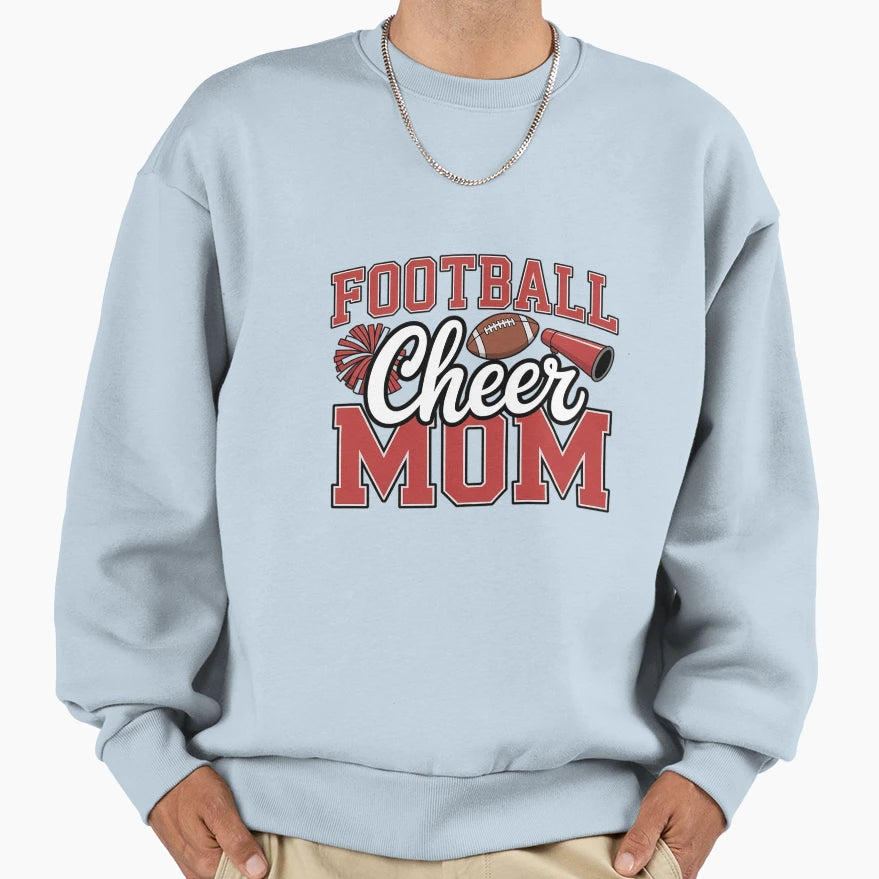 Football Cheer Mom Cheerleader Sweatshirt - Streetwear Style for Adults - T-Shirt, Sweatshirt, Hoodie