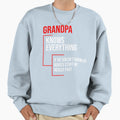 Grandpa Knows Everything Sweatshirt - Aesthetic Graphic Men Women - T-Shirt, Sweatshirt, Hoodie