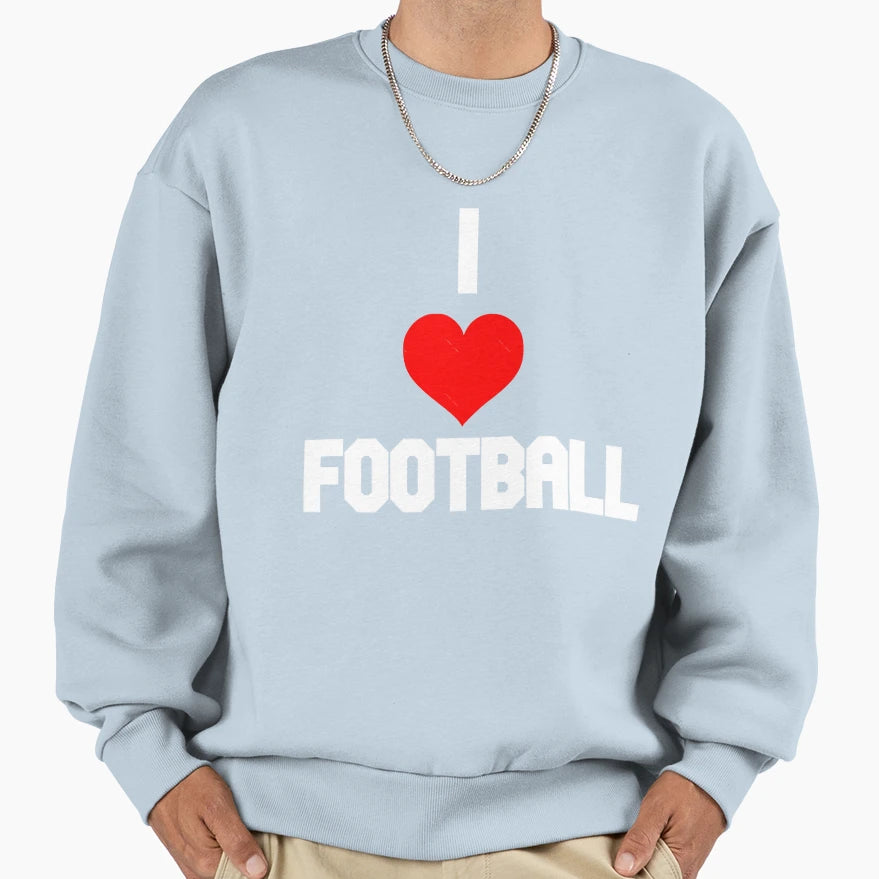 I Love Football Sweatshirt - Graphic Print for Adults - T-Shirt, Sweatshirt, Hoodie