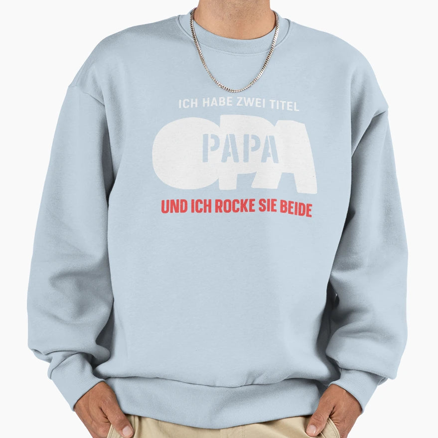 Best Grandpa Dad Sweatshirt - Streetwear Style Men Women - T-Shirt, Sweatshirt, Hoodie