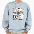 Thats My Brother Out There Sports T-Shirt - Novelty Apparel Unisex - T-Shirt, Sweatshirt, Hoodie