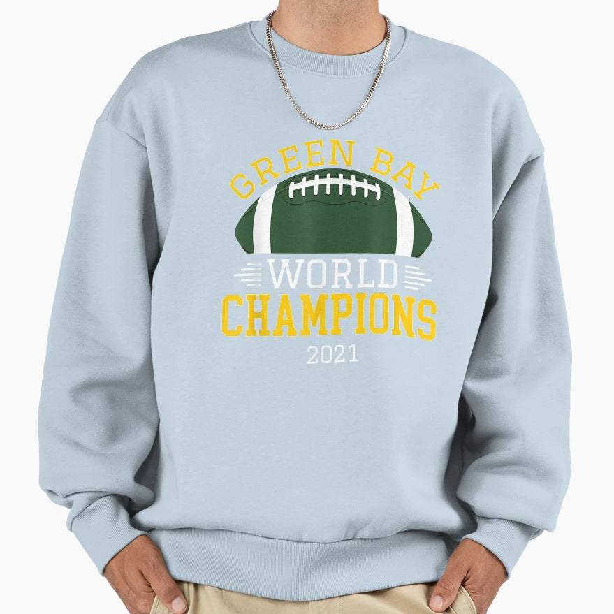 Green Bay World Champions 2021 Green Sweatshirt - Unique Graphic Unisex - T-Shirt, Sweatshirt, Hoodie