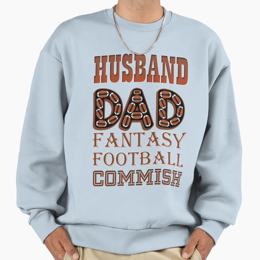 Husband Dad Fantasy Football Commish Sweatshirt - Trendy Graphic Unisex - T-Shirt, Sweatshirt, Hoodie