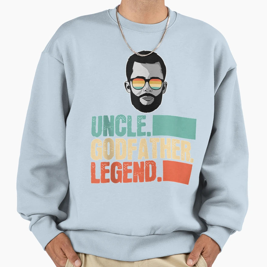 Uncle Godfather Legend Family Baptism Sweatshirt - Trendy Graphic Unisex - T-Shirt, Sweatshirt, Hoodie