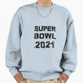 Super Bowl 2021 Sweatshirt - Graphic Print Men Women - T-Shirt, Sweatshirt, Hoodie