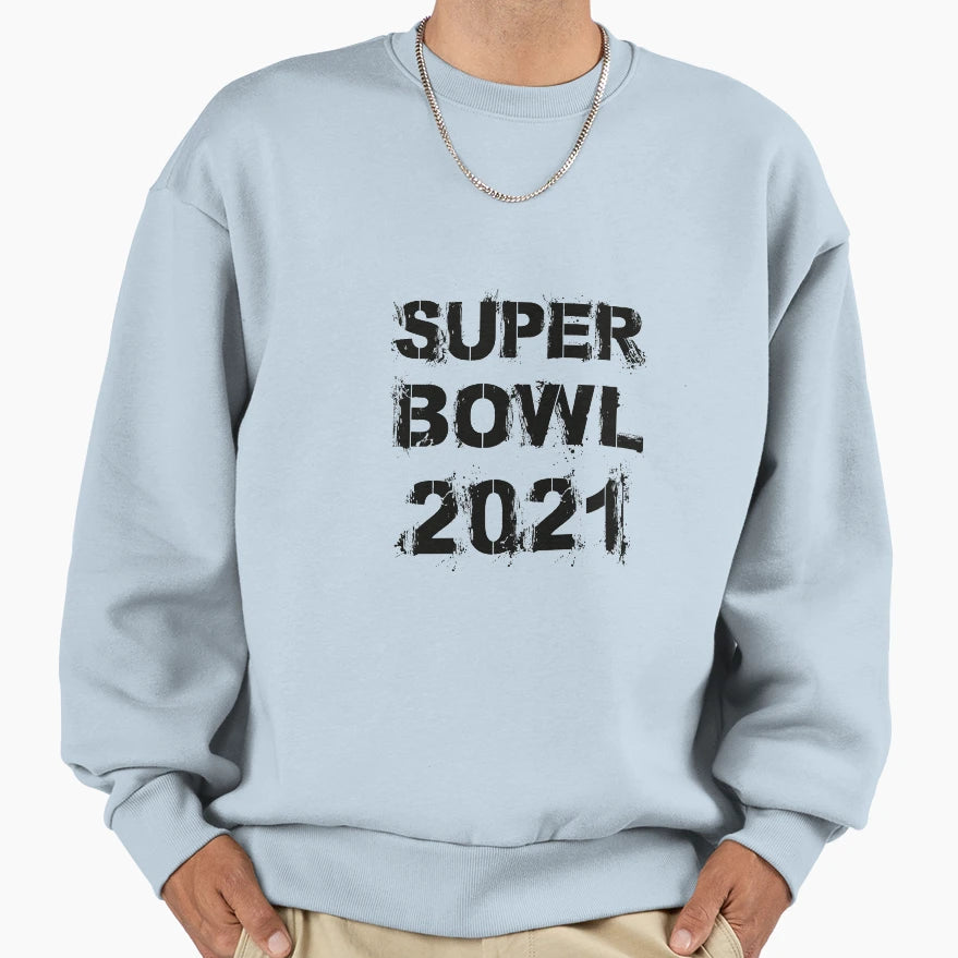 Super Bowl 2021 Sweatshirt - Graphic Print Men Women - T-Shirt, Sweatshirt, Hoodie