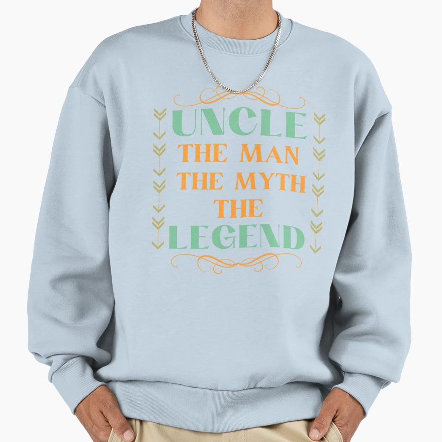 Uncle Myth Legend Sweatshirt - Fun Novelty Design Men Women - T-Shirt, Sweatshirt, Hoodie