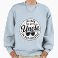 Uncle Funny Birthday Fathers Day Sweatshirt - Minimalist Print Men Women - T-Shirt, Sweatshirt, Hoodie