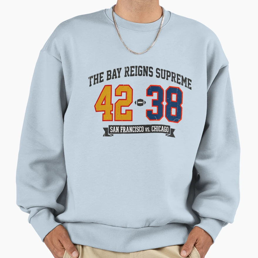 Bay Reigns Supreme San Francisco Sweatshirt - Minimalist Print for Adults - T-Shirt, Sweatshirt, Hoodie