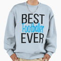 Best Footballer Ever T-Shirt - Aesthetic Graphic Unisex - T-Shirt, Sweatshirt, Hoodie