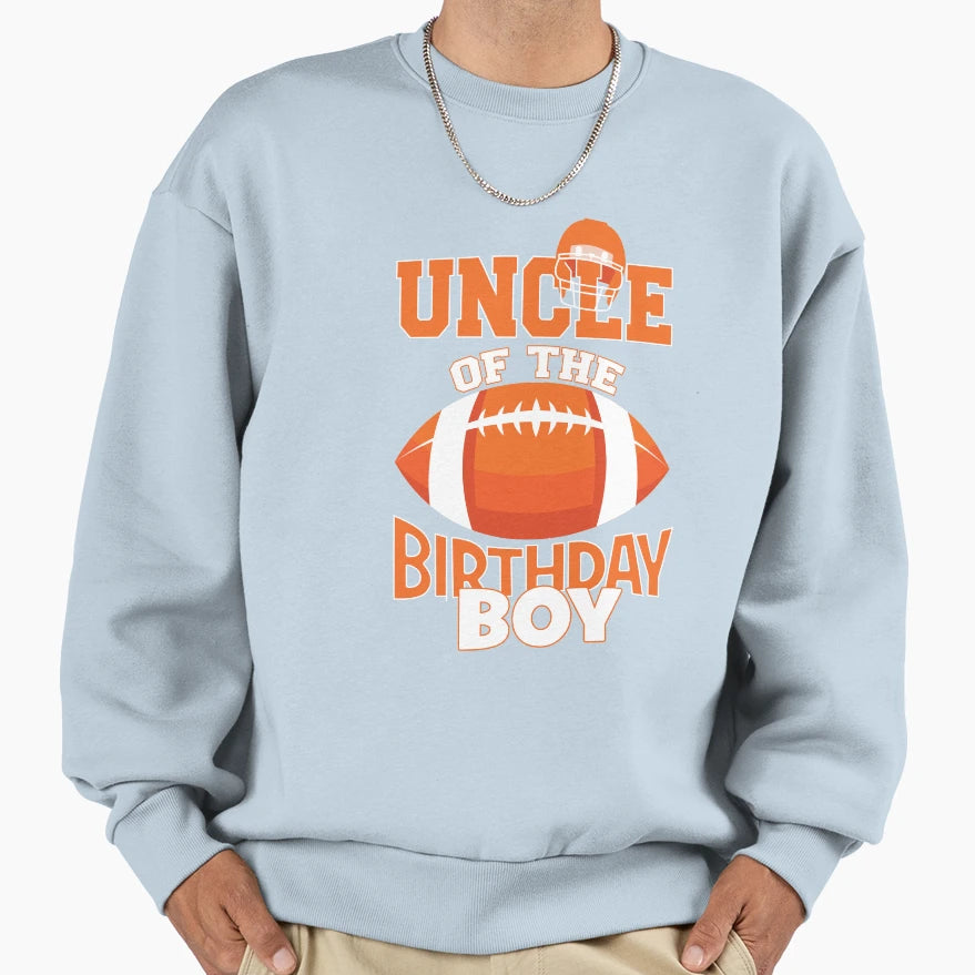 Uncle Birthday American Football Sweatshirt - Trendy Graphic for Adults - T-Shirt, Sweatshirt, Hoodie