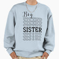 Big Sister Sweatshirt - Novelty Apparel for Adults - T-Shirt, Sweatshirt, Hoodie