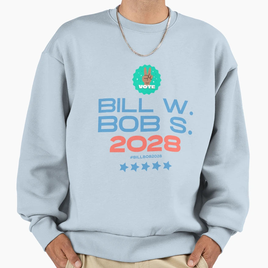 Bill Bob President Patriotic Sweatshirt - Unique Graphic Unisex - T-Shirt, Sweatshirt, Hoodie