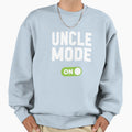 Uncle Mode Sweatshirt - Custom Art Print for Adults - T-Shirt, Sweatshirt, Hoodie