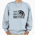 Thats My 22 Brother Sweatshirt - Fun Novelty Design Unisex - T-Shirt, Sweatshirt, Hoodie