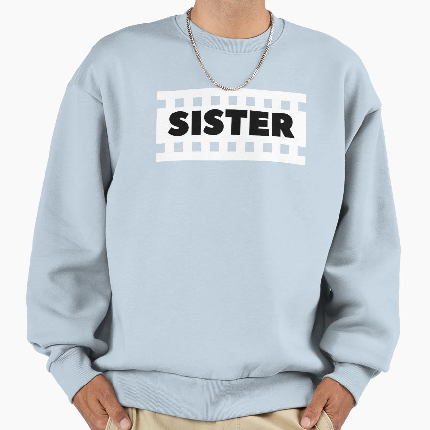 Sister Sweatshirt - Unique Graphic Unisex - T-Shirt, Sweatshirt, Hoodie