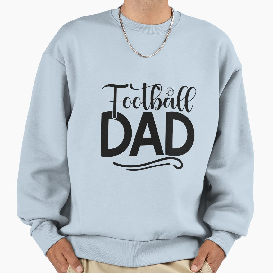 Football Dad Sweatshirt - Trendy Graphic Men Women - T-Shirt, Sweatshirt, Hoodie