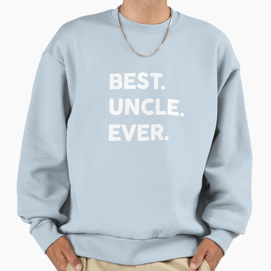 Best Uncle Ever T-Shirt - Trendy Graphic Unisex - T-Shirt, Sweatshirt, Hoodie
