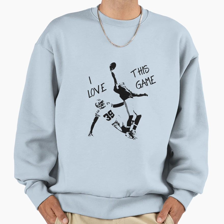 Football Catch I Love This Game Sweatshirt - Unique Graphic for Adults - T-Shirt, Sweatshirt, Hoodie