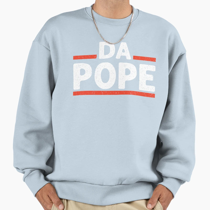 Funny Da Pope Sweatshirt - Graphic Print for Adults - T-Shirt, Sweatshirt, Hoodie