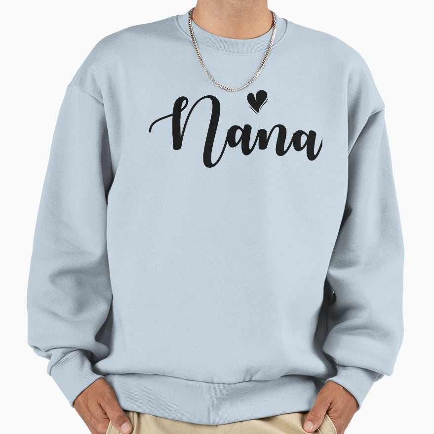 Womens Nana Mothers Day Gifts Sweatshirt - Unique Graphic for Adults - T-Shirt, Sweatshirt, Hoodie