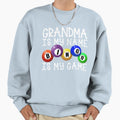 Grandma Is My Name Bingo Is My Sweatshirt - Aesthetic Graphic for Adults - T-Shirt, Sweatshirt, Hoodie