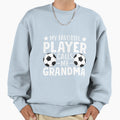 My Favorite Player Calls Me Grandma Sweatshirt - Trendy Graphic Men Women - T-Shirt, Sweatshirt, Hoodie