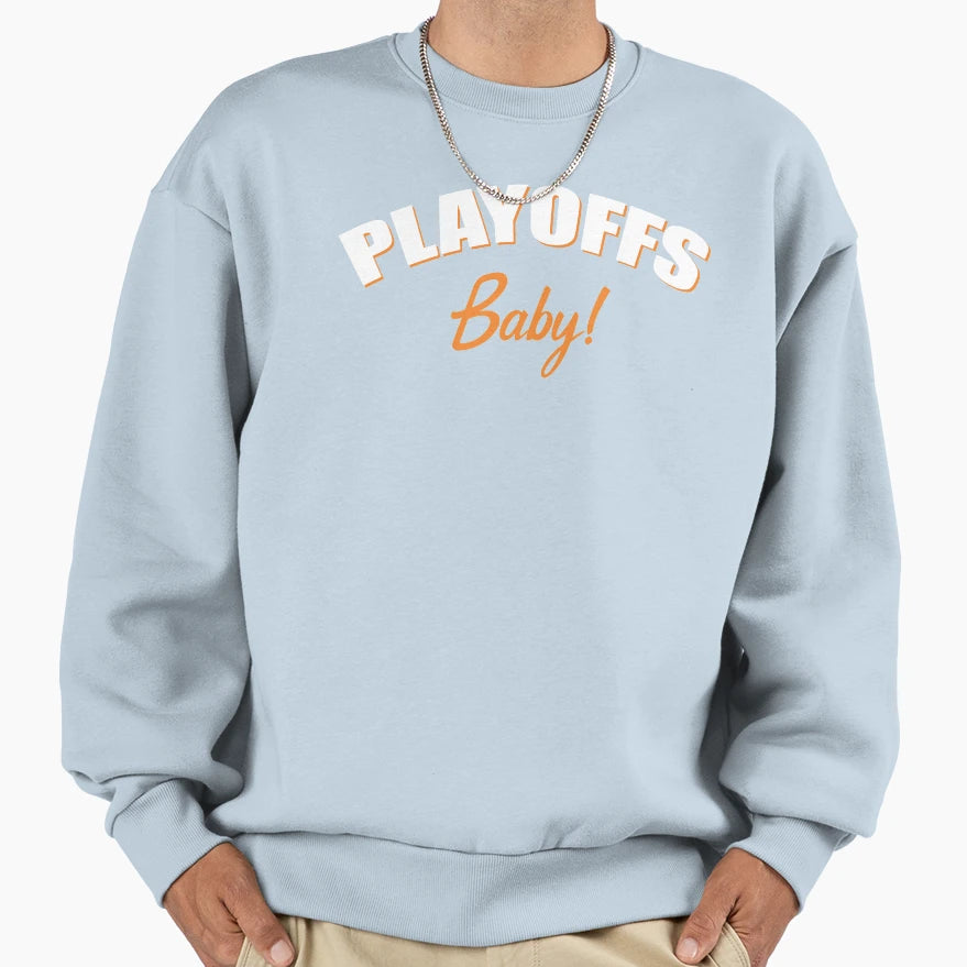 Playoffs Sweatshirt - Novelty Apparel Men Women - T-Shirt, Sweatshirt, Hoodie
