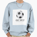 Foot Ball Sweatshirt - Unique Graphic Unisex - T-Shirt, Sweatshirt, Hoodie