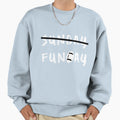 Football Sunday Funday Sweatshirt - Novelty Apparel for Adults - T-Shirt, Sweatshirt, Hoodie