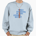 Funny Uncle Gift Best Uncle Sweatshirt - Novelty Apparel Men Women - T-Shirt, Sweatshirt, Hoodie