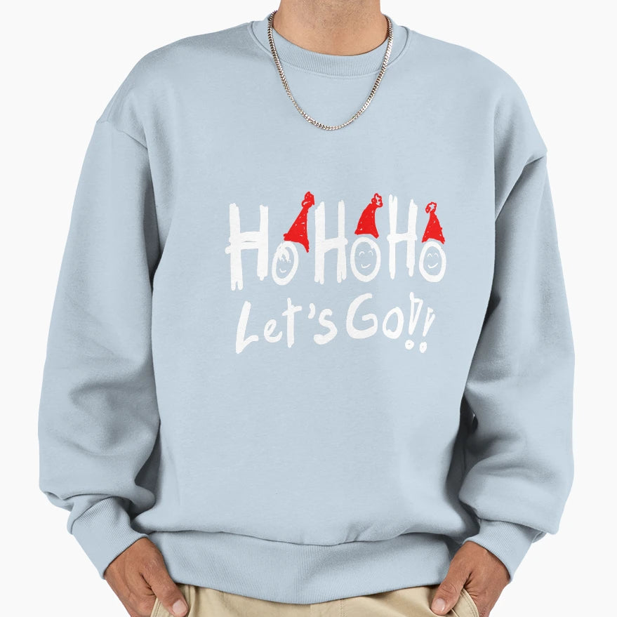 Ho Ho Ho Lets Go Mrry Day Merry Gifts T-Shirt - Custom Art Print Men Women - T-Shirt, Sweatshirt, Hoodie