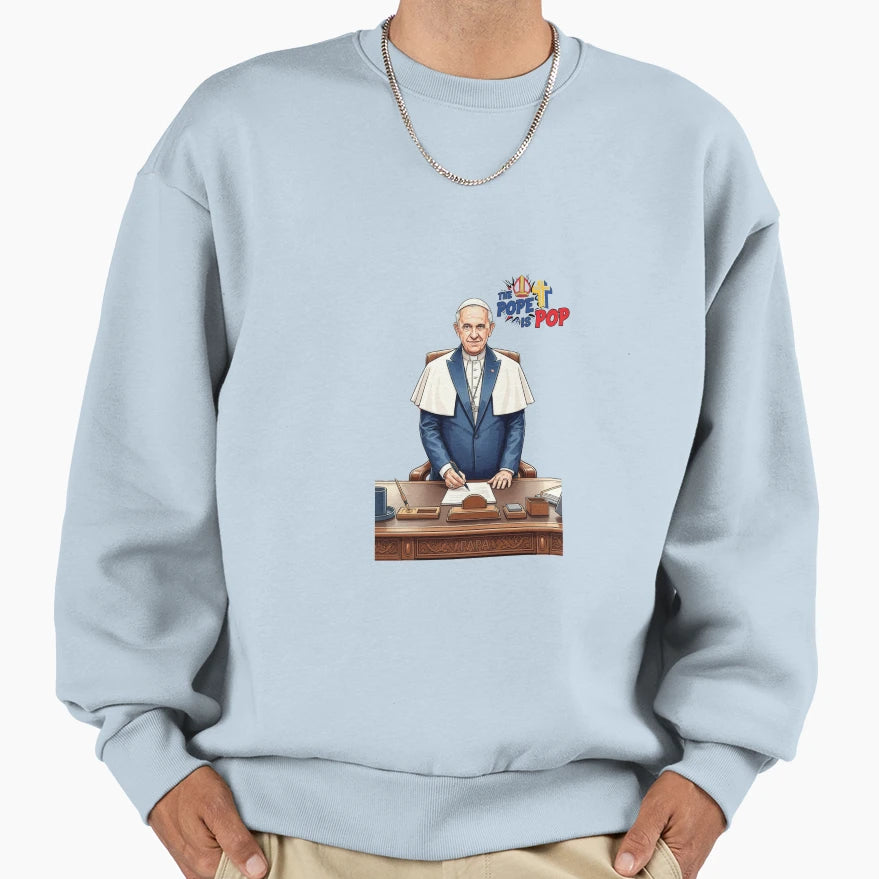Pope Is Leader Pope Is Pop Sweatshirt - Custom Art Print Men Women - T-Shirt, Sweatshirt, Hoodie