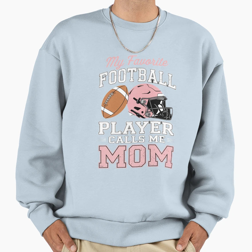 My Favorite Football Player Calls Sweatshirt - Trendy Graphic for Adults - T-Shirt, Sweatshirt, Hoodie