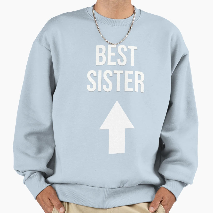 Best Sister Gifts Sweatshirt - Aesthetic Graphic for Adults - T-Shirt, Sweatshirt, Hoodie